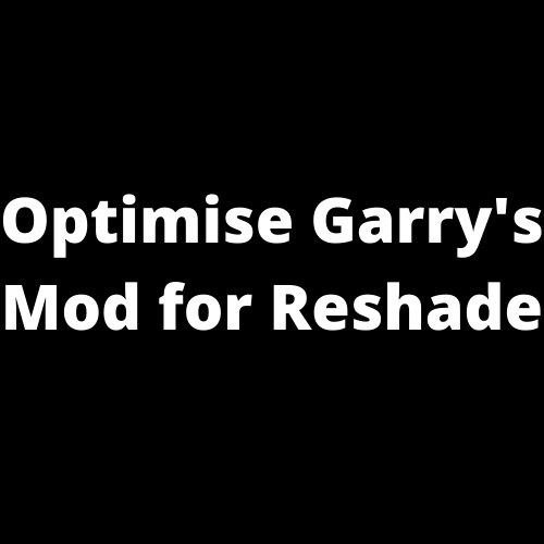 Steam Community :: Guide :: Optimise Garry's Mod for ReShade
